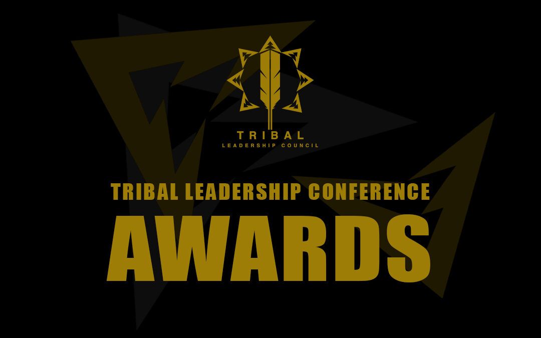 Tribal Leadership Council Announced Inaugural Recipients of Awards