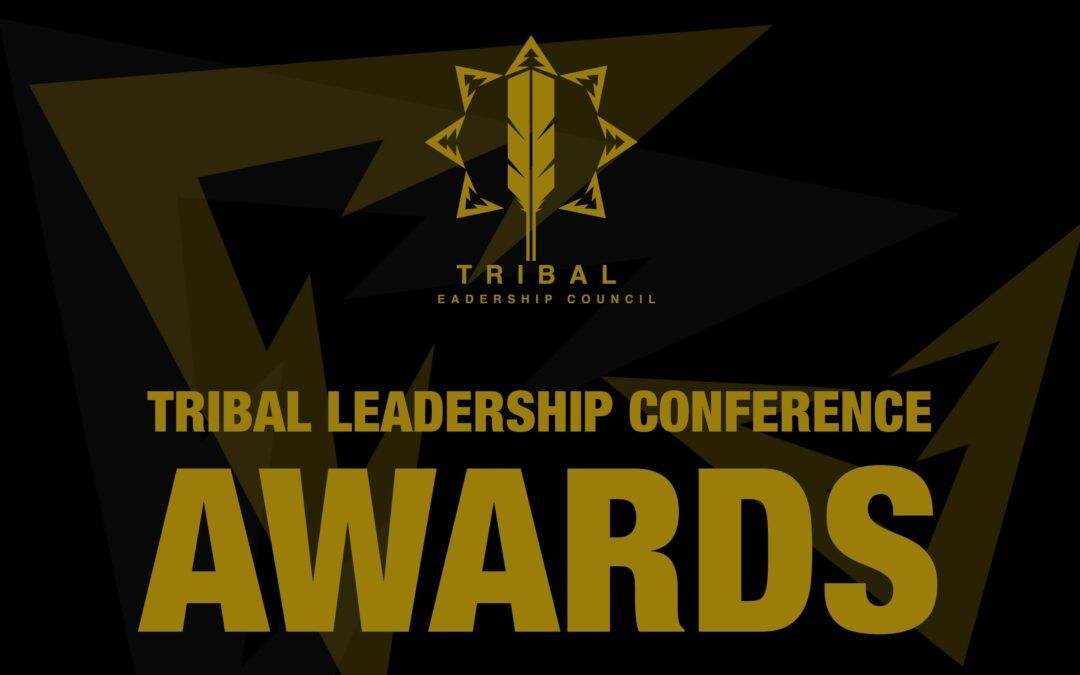 Tribal Leadership Council Announces 2025 Award Recipients